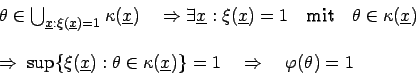 \begin{displaymath}
\begin{array}{l}
\theta \in \bigcup _{\underline{x}:\xi (\un...
...{x})\}=1\quad \Rightarrow \quad \varphi (\theta )=1
\end{array}\end{displaymath}